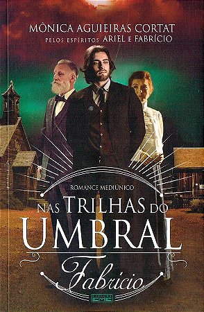 Nas Trilhas do Umbral - Fabrício