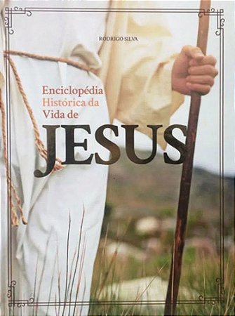 Enciclopédia Histórica da Vida de Jesus
