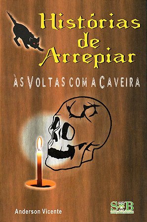 Histórias de Arrepiar - Às Voltas com a Caveira