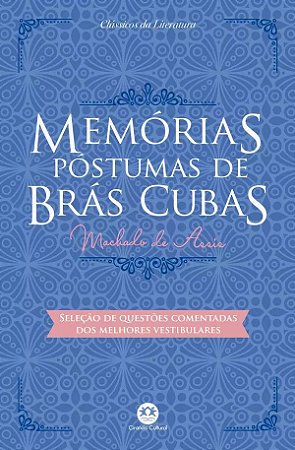Clássicos da Literatura B. - Memórias Póstumas de Brás Cubas