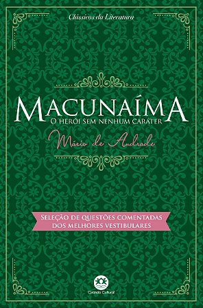 Clássicos da Literatura Brasileira - Macunaíma