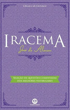 Clássicos da Literatura Brasileira - Iracema