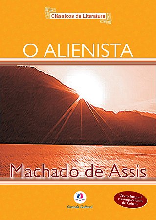 Clássicos da Literatura - O Alienista