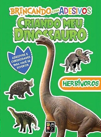 Criando Meu Dinossauro - com Adesivos - Herbívoros