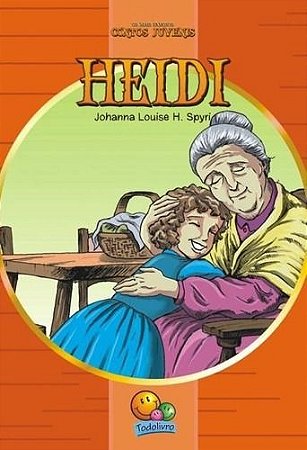 Os Mais Famosos Contos Juvenis - Heidi