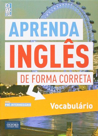 Aprenda Inglês de Forma Correta - Nível Pré-Intermediário