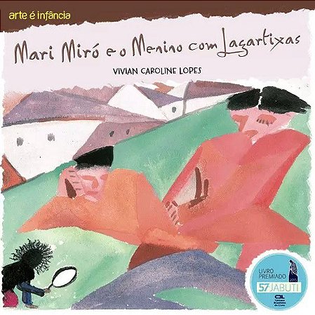 Arte é Infância - Mari Miró e o Menino com Lagartixas