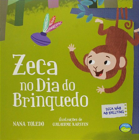 Diga Não ao Bullying - Zeca no Dia do Brinquedo