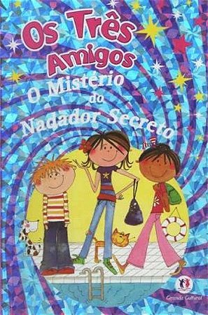 Os Três Amigos - O Mistério do Nadador Secreto