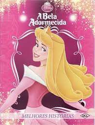Disney Melhores Histórias - A Bela Adormecida