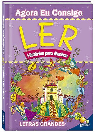 Agora eu Consigo Ler II - Histórias para Meninas