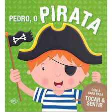 Toque e Sinta - Pedro o Pirata