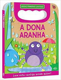 Minhas Primeiras Cantigas - A Dona Aranha