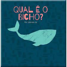 Meus Primeiros Passos - Qual é o Bicho