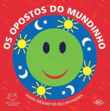 Meus Primeiros Mundinhos - Os Opostos do Mundo