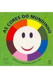 Meu Primeiros Mundinhos - As Cores do Mundinho