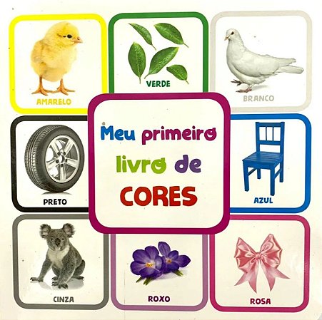 Meu Primeiro Livro de - Cores