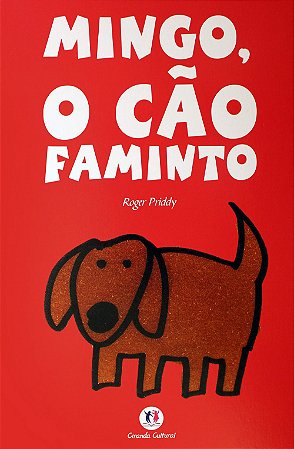 Boa Hora Para Uma História - Mingo, o Cão Faminto