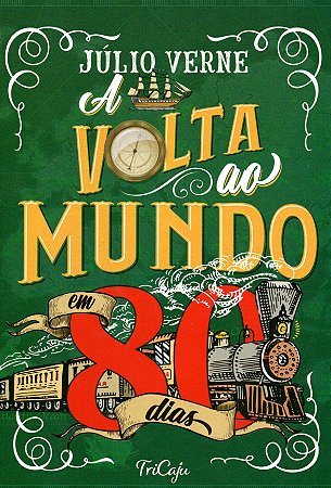 A Volta ao Mundo em 80 Dias - Editora Tricaju