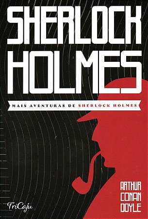 Mais aventuras de Sherlock Holmes