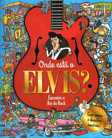 Onde esta o Elvis