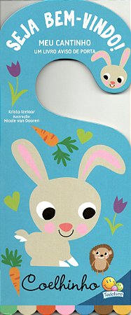 MEU CANTINHO - UM LIVRO AVISO DE PORTA: COELHINHO