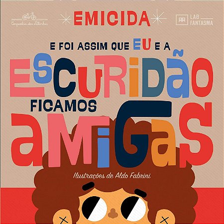 E Foi Assim Que Eu e a Escuridão Ficamos Amigas