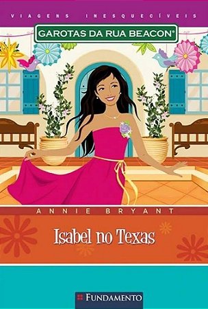 Garotas da Rua Beacon - Viagens Inesq. - Isabel no Texas