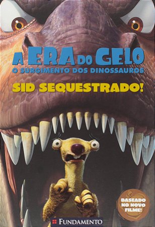 A Era do Gelo - O Surgimento dos Dinos - Sid Sequestrado