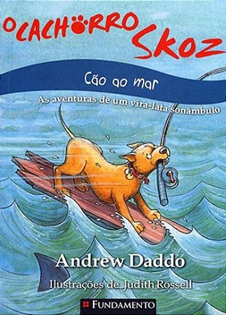 O Cachorro Skoz - Cão ao Mar