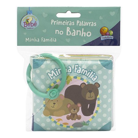 Primeiras Palavras no Banho II - Minha Família