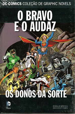 DC Graphic Novels - O Brado e o Audaz - Os Donos da Sorte