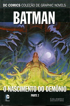 DC Graphic Novels - Batman - O Nascimento do Demônio Parte 2