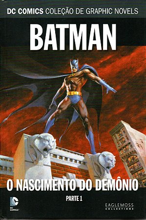 DC Graphic Novels - Batman - O Nascimento do Demônio Parte 1