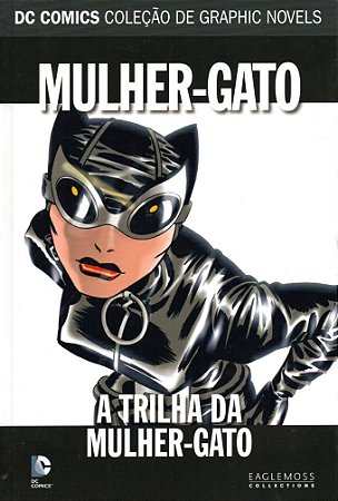 DC Graphic Novels - Mulher-Gato - A Trilha da Mulher-Gato