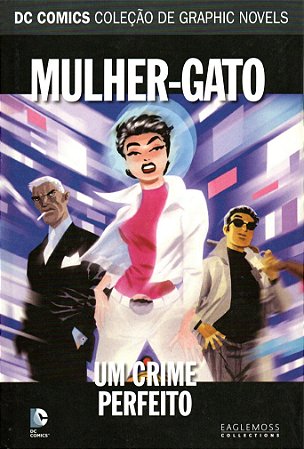 DC Graphic Novels - Mulher-Gato - Um Crime Perfeito