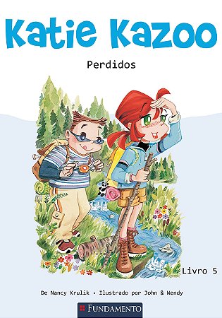 Katie Kazoo - Livro 5 - Perdidos