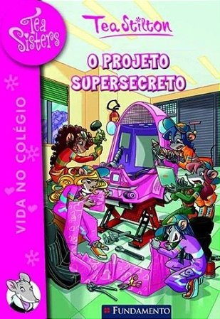 Tea Sisters - O Projeto Supersecreto