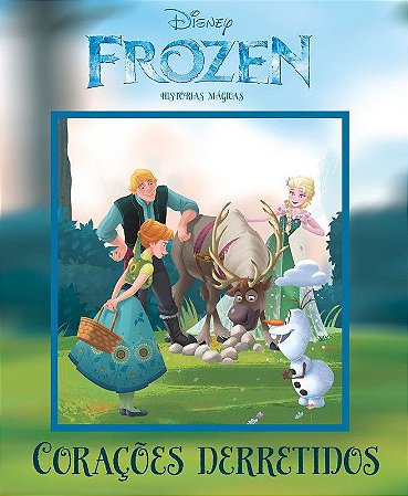 Histórias Mágicas - Disney - Frozen - Corações Derretidos