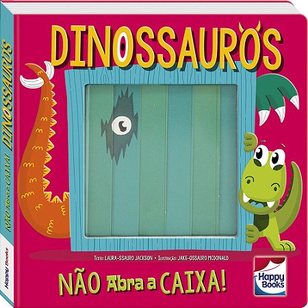 Não Abra a Caixa - Dinossauros