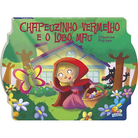 Clássicos Pop Ups - Chapeuzinho Vermelho e o Lobo Mau