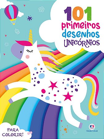 Para Colorir - 101 Primeiros Desenhos - Unicórnios
