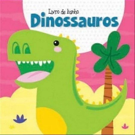 Livro de Banho Pequeno - Dinossauros