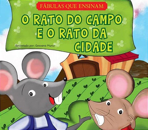 Fábulas que Ensinam - Ed. Pae - O Rato do Campo e o Rato da