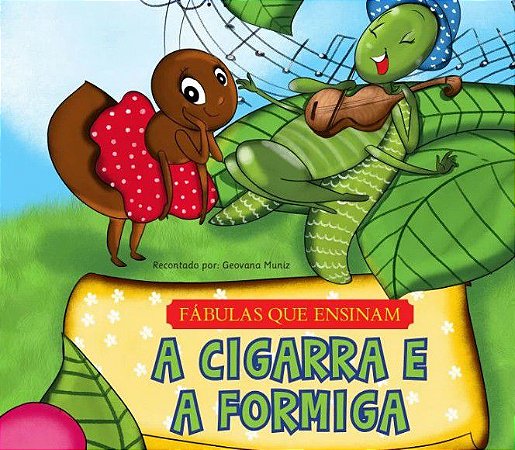 Fábulas que Ensinam - Ed. Pae - A Cigarra e a Formiga