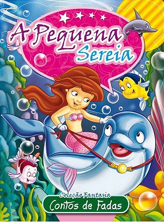 Fantasia - Contos de Fadas - A Pequena Sereia