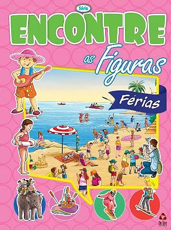 Série Encontre as Figuras - Férias