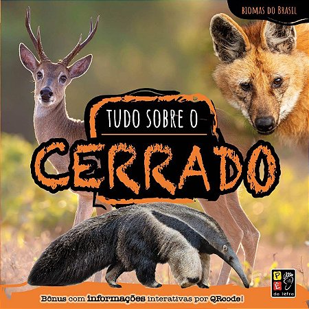 Biomas do Brasil - Tudo Sobre o Cerrado
