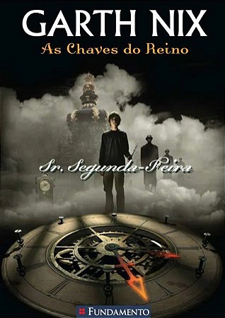 As Chaves do Reino - Vol. 01 - Sr. Segunda Feira