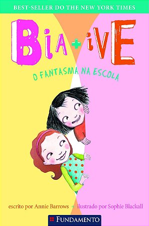 Bia & Ive - O Fantasma na Escola